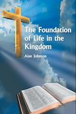The Foundation of Life in the Kingdom