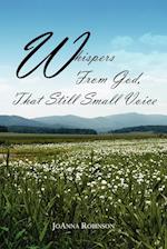 Whispers From God, That Still Small Voice