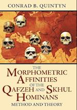 The Morphometric Affinities of the Qafzeh and Skhul Hominans