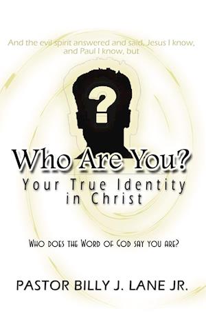 Who Are You?