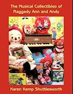 The Musical Collectibles of Raggedy Ann and Andy