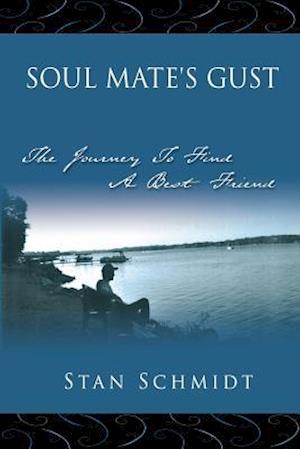 SOUL MATE'S GUST: The Journey To Find A Best Friend