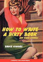 How to Write a Dirty Book and Other Stories