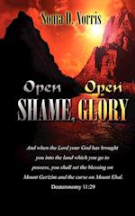 Open Shame, Open Glory