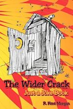 The Wider Crack: Just a Joke Book 