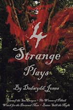 4 Strange Plays