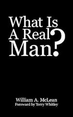 What Is A Real Man?