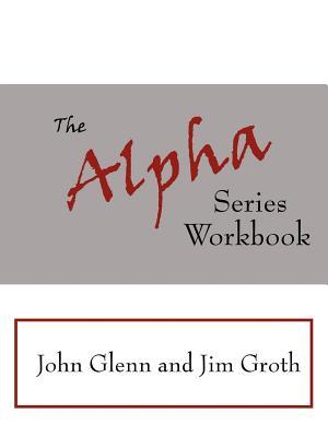 The Alpha Series Workbook