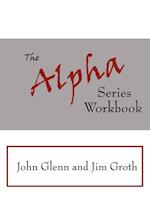 The Alpha Series Workbook