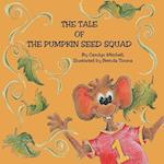 The Tale of the Pumpkin Seed Squad