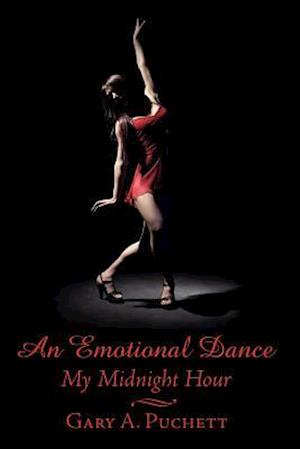 An Emotional Dance: My Midnight Hour