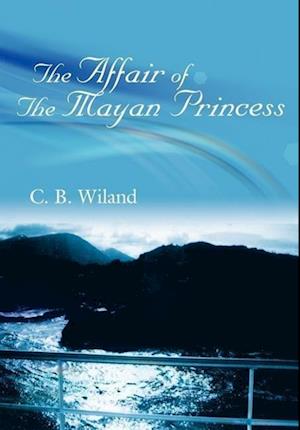 The Affair Of The Mayan Princess