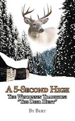 A 5-Second High: The Wisconsin Tradition: "The Deer Hunt" 