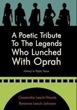 A Poetic Tribute to the Legends Who Lunched with Oprah