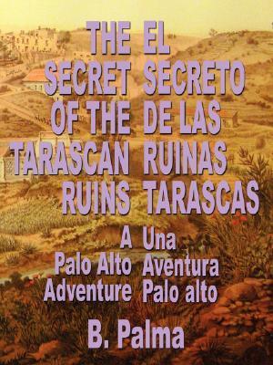 The Secret of the Tarascan Ruins