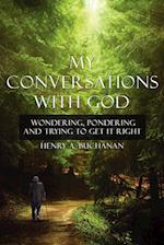 My Conversations With God