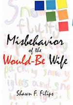 Misbehavior of the Would-Be Wife