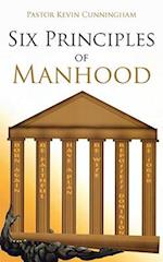 Six Principles of Manhood