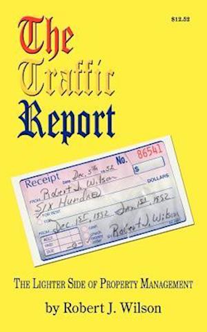 The Traffic Report: The Lighter Side of Property Management