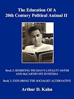 The Education Of A 20th Century Political Animal, II