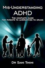 MIS-Understanding ADHD