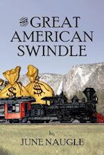 The Great American Swindle