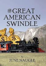 The Great American Swindle