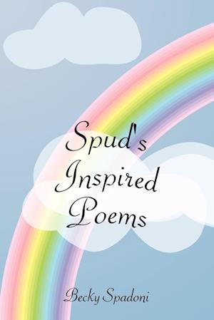 Spud's Inspired Poems