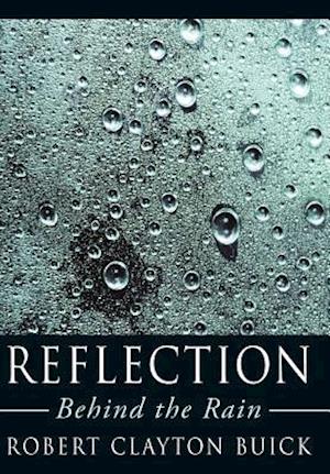 Reflection: Behind the Rain