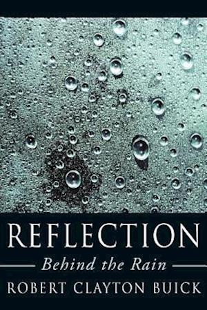 Reflection: Behind the Rain