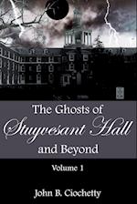 The Ghosts of Stuyvesant Hall and Beyond