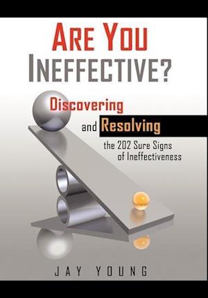 Are You Ineffective?