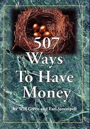 507 Ways To Have Money