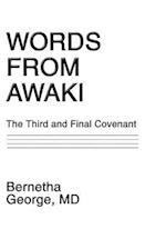 Words From Awaki: The Third and Final Covenant 