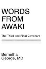 Words From Awaki: The Third and Final Covenant 