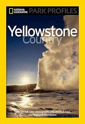 National Geographic Park Profiles: Yellowstone