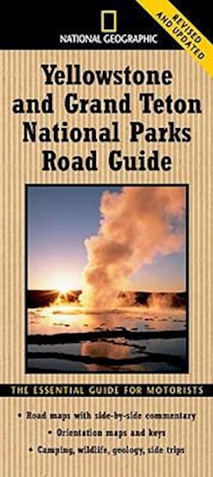 National Geographic Yellowstone and Grand Teton National Parks Road Guide