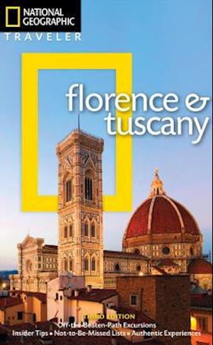 National Geographic Traveler: Florence and Tuscany, 3rd Edition