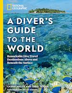 National Geographic a Diver's Guide to the World