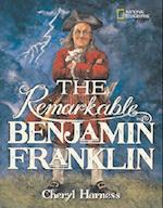 The Remarkable Benjamin Franklin