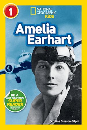 National Geographic Kids Readers: Amelia Earhart