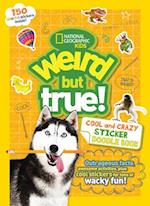 Weird But True Cool and Crazy Sticker Doodle Book