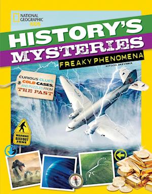 History's Mysteries: Freaky Phenomena