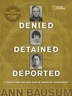 Denied, Detained, Deported (Updated)