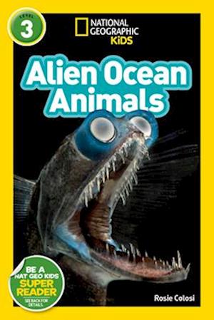 National Geographic Reader Alien Ocean Animals (L3)