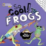 So Cool! Frogs