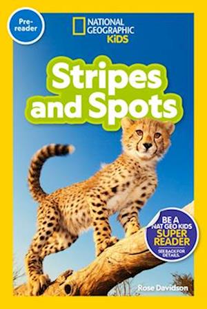 Stripes and Spots (National Geographic Kids Readers, Pre-Reader)