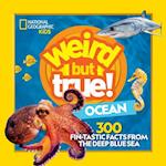 Weird But True Ocean