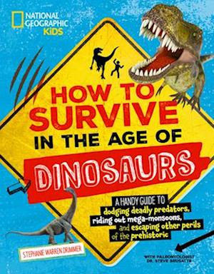 How to Survive in the Age of the Dinosaurs