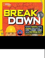 Break Down!